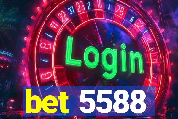 bet 5588